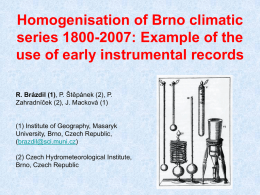 Homogenisation of Brno climatic series 1800-2007: Example of the