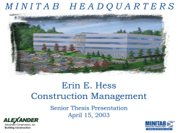 M I N I T A B   ... Erin E. Hess Construction Management Senior Thesis Presentation