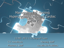 Management of Morning Hyperglycemia Following Cardiac Surgery LUMC 2ICU CV-Surgical Team