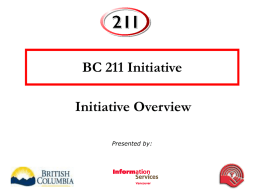 BC 211 Initiative Initiative Overview  Presented by: