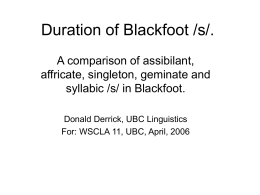 Duration of Blackfoot /s/. A comparison of assibilant, affricate, singleton, geminate and