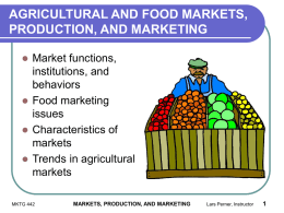 AGRICULTURAL AND FOOD MARKETS, PRODUCTION, AND MARKETING