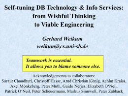 Self-tuning DB Technology &amp; Info Services: from Wishful Thinking to Viable Engineering
