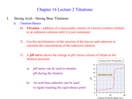 Chapter 16 Lecture 2 Titrations I. Strong Acid—Strong Base Titrations