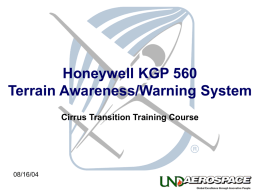 Honeywell KGP 560 Terrain Awareness/Warning System Cirrus Transition Training Course 08/16/04