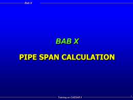 BAB X PIPE SPAN CALCULATION Bab X Training on CAESAR II