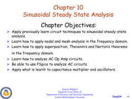 Chapter 10 Sinusoidal Steady State Analysis Chapter Objectives: