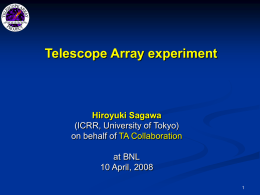 Telescope Array experiment Hiroyuki Sagawa (ICRR, University of Tokyo) on behalf of
