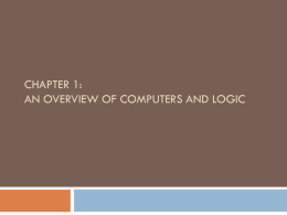 CHAPTER 1: AN OVERVIEW OF COMPUTERS AND LOGIC