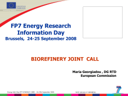 FP7 Energy Research Information Day BIOREFINERY JOINT  CALL