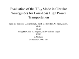 Evaluation of the TE Mode in Circular Waveguides for Low-Loss High Power Transportation