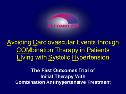 Avoiding Cardiovascular Events through COMbination Therapy in Patients LIving with Systolic Hypertension