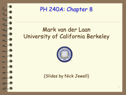 PH 240A: Chapter 8 Mark van der Laan University of California Berkeley