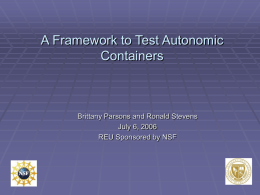 A Framework to Test Autonomic Containers Brittany Parsons and Ronald Stevens