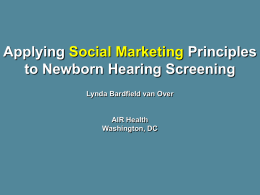 Applying Principles to Newborn Hearing Screening Social Marketing