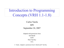 Introduction to Programming Concepts (VRH 1.1-1.8) Carlos Varela RPI