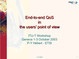 End-to-end QoS in the users' point of view ITU-T Workshop