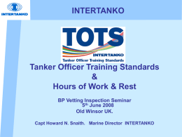 INTERTANKO Tanker Officer Training Standards &amp; Hours of Work &amp; Rest