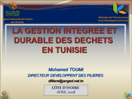 LA GESTION INTEGREE ET DURABLE DES DECHETS EN TUNISIE Mohamed TOUMI