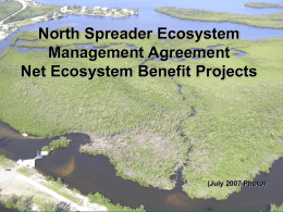 North Spreader Ecosystem Management Agreement Net Ecosystem Benefit Projects (July 2007 Photo)
