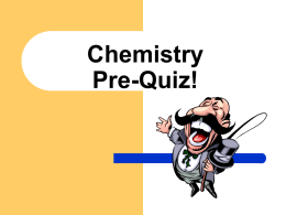 Chemistry Pre-Quiz!