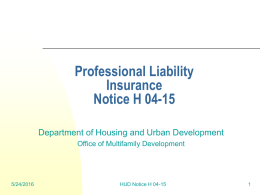 Professional Liability Insurance Notice H 04-15 Department of Housing and Urban Development