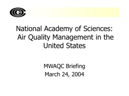 National Academy of Sciences: Air Quality Management in the United States MWAQC Briefing