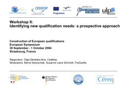 Workshop II: Identifying new qualification needs: a prospective approach