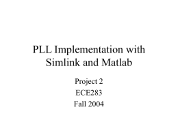 PLL Implementation with Simlink and Matlab Project 2 ECE283