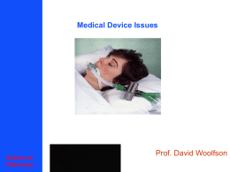 Prof. David Woolfson Medical Device Issues School of Pharmacy