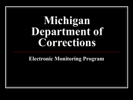 Michigan Department of Corrections Electronic Monitoring Program