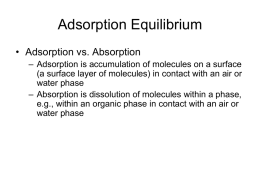 Adsorption Equilibrium • Adsorption vs. Absorption