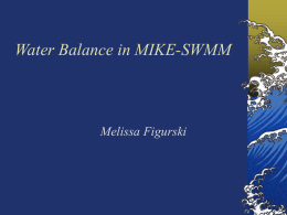 Water Balance in MIKE-SWMM Melissa Figurski
