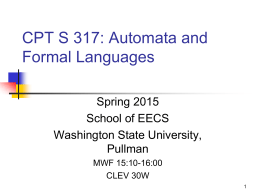 CPT S 317: Automata and Formal Languages Spring 2015 School of EECS