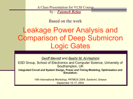 Leakage Power Analysis and Comparison of Deep Submicron Logic Gates