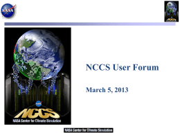 NCCS User Forum March 5, 2013
