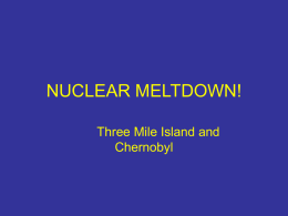NUCLEAR MELTDOWN! Three Mile Island and Chernobyl