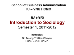 Introduction to Sociology Semester 1, 2011-2012 BA116IU School of Business Administration