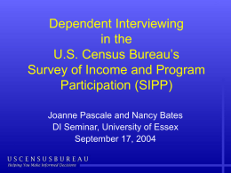 Dependent Interviewing in the U.S. Census Bureau’s Survey of Income and Program