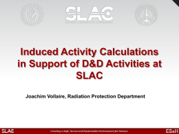 Induced Activity Calculations in Support of D&amp;D Activities at SLAC