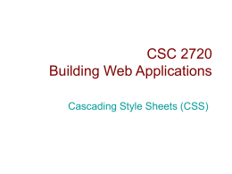 CSC 2720 Building Web Applications Cascading Style Sheets (CSS)