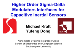 Higher Order Sigma-Delta Modulators Interfaces for Capacitive Inertial Sensors Michael Kraft