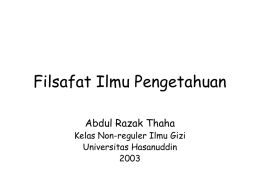 Filsafat Ilmu Pengetahuan Abdul Razak Thaha Kelas Non-reguler Ilmu Gizi Universitas Hasanuddin