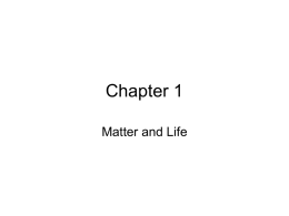 Chapter 1 Matter and Life