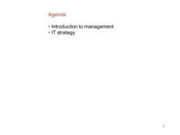 Agenda: • Introduction to management IT strategy