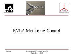 EVLA Monitor &amp; Control Bill Sahr EVLA Advisory Committee Meeting 1
