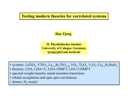 Testing modern theories for correlated systems