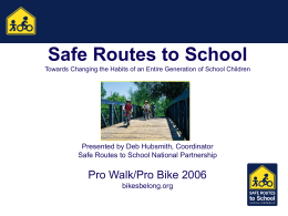 Safe Routes to School Pro Walk/Pro Bike 2006