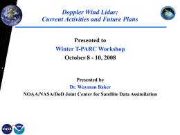 Doppler Wind Lidar: Current Activities and Future Plans Presented to