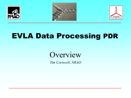 Overview EVLA Data Processing PDR Tim Cornwell, NRAO